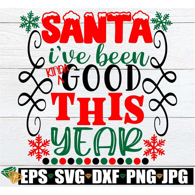 MR-308202341230-santa-ive-been-kinda-good-this-year-cute-kids-christmas-image-1.jpg