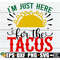 MR-30820234188-im-just-here-for-the-tacos-cinco-de-mayo-svg-funny-image-1.jpg