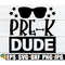 MR-30820235137-pre-k-dude-boys-first-day-of-pre-k-boys-first-day-of-image-1.jpg
