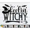 MR-30820235194-feelin-witchy-feeling-witchy-trick-or-treat-witch-svg-image-1.jpg