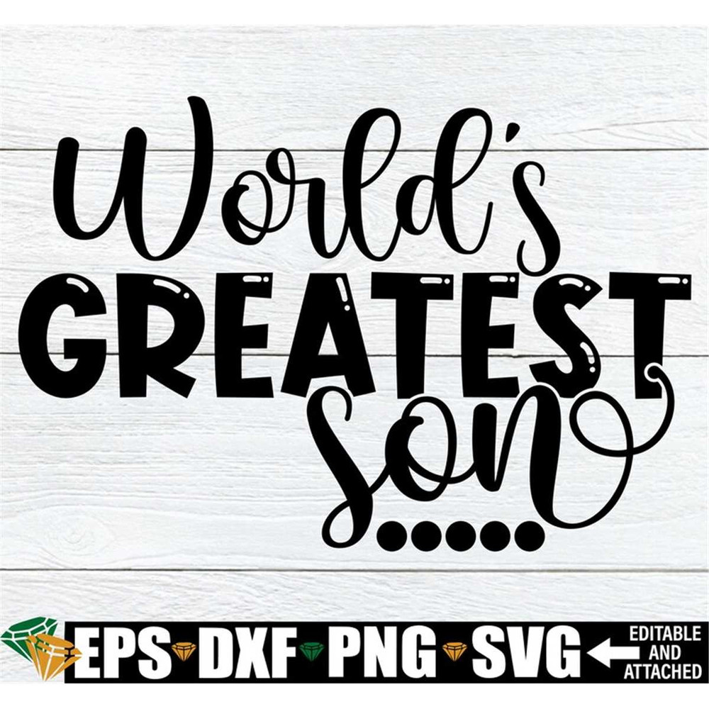 MR-30820236956-worlds-greatest-son-cute-son-svg-son-svg-best-son-ever-image-1.jpg