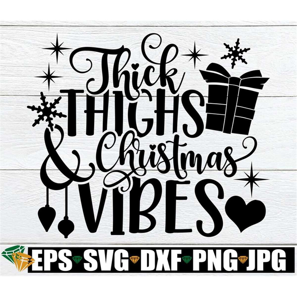 MR-308202363143-thick-thighs-and-christmas-vibes-christmas-svg-christmas-image-1.jpg