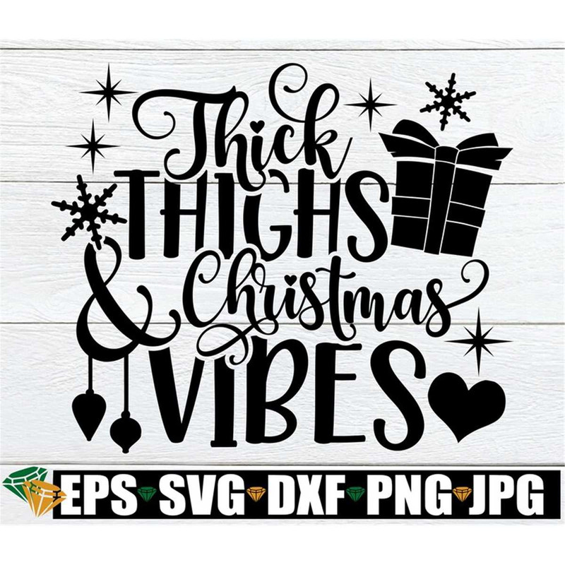 MR-308202363143-thick-thighs-and-christmas-vibes-christmas-svg-christmas-image-1.jpg