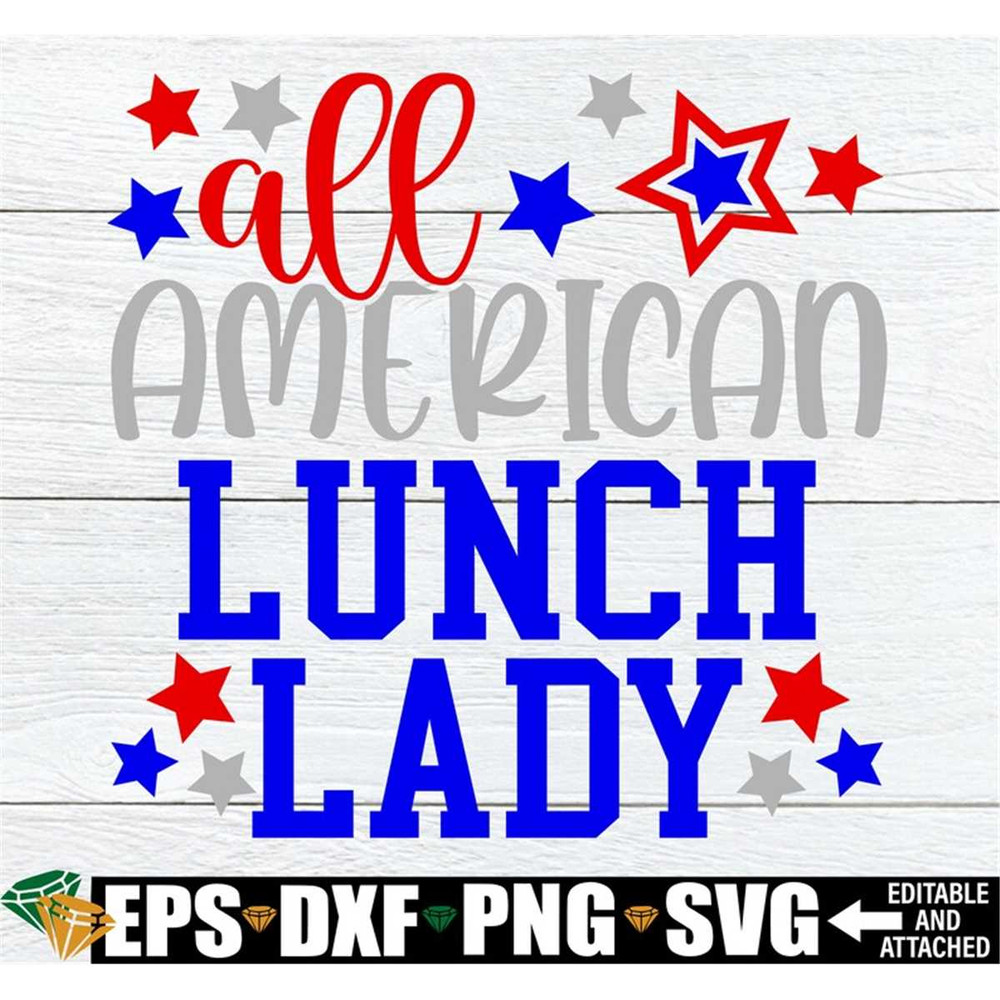 MR-308202364547-all-american-lunch-lady-4th-of-july-lunch-lady-shirt-svg-4th-image-1.jpg