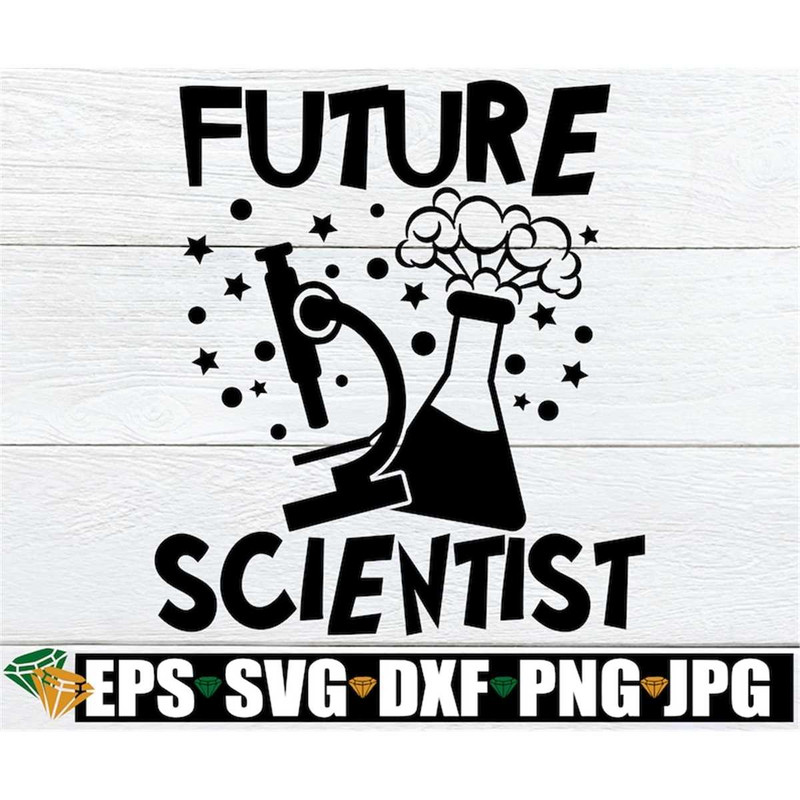 MR-30820237731-future-scientist-gift-for-science-lover-career-day-svg-stem-image-1.jpg