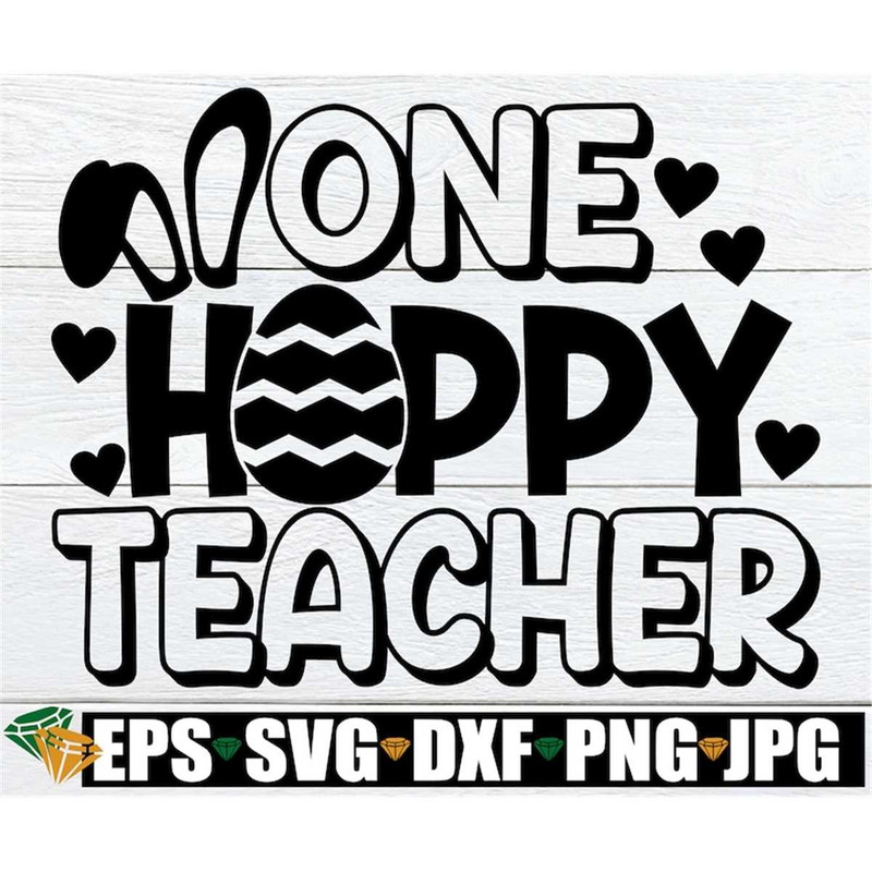 MR-30820237576-one-hoppy-teacher-teacher-easter-svg-easter-teacher-svg-image-1.jpg