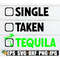 MR-30820238612-single-taken-tequila-valentines-day-cinco-de-mayo-image-1.jpg