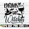 MR-308202383638-drink-up-witches-funny-halloween-shirt-svg-funny-witch-image-1.jpg