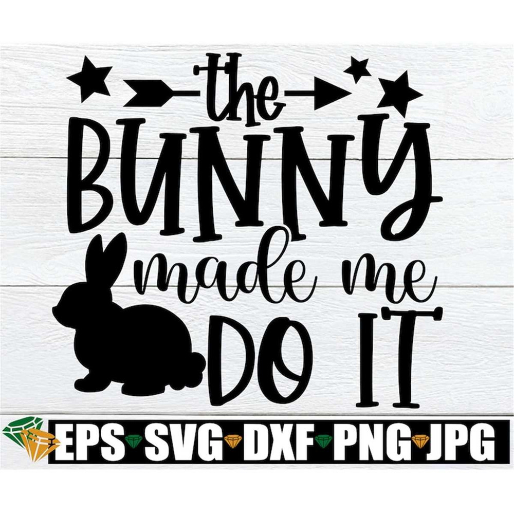 MR-308202384128-the-bunny-made-me-do-it-easter-svg-funny-easter-svg-kids-image-1.jpg