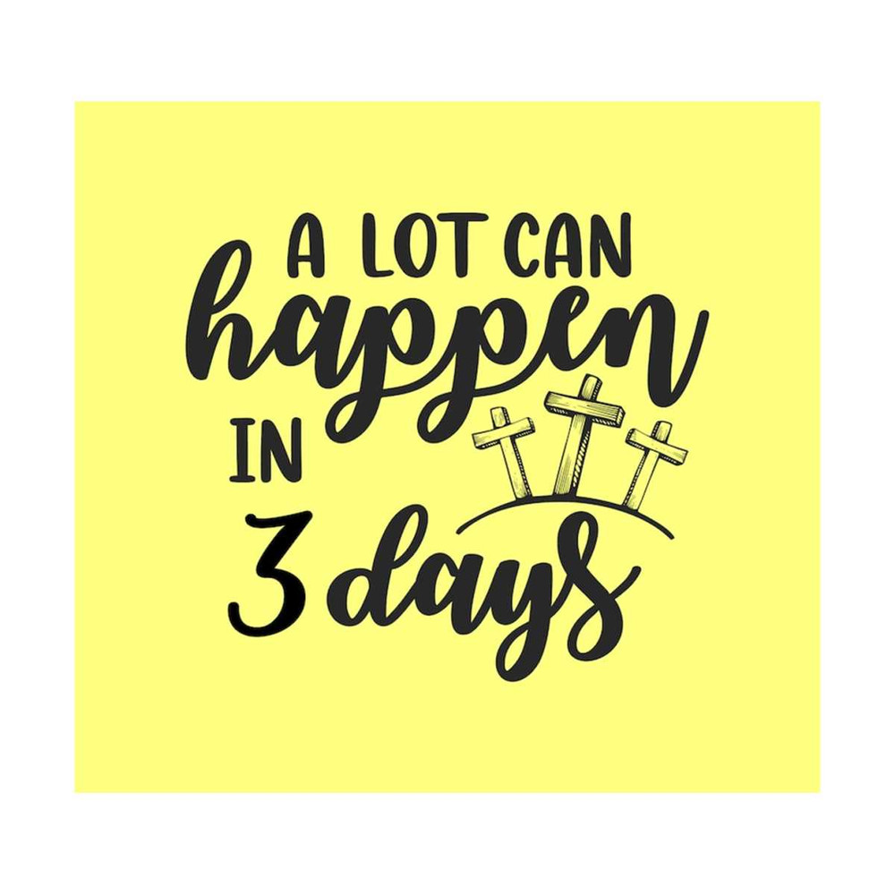 MR-308202384326-a-lot-can-happen-in-3-days-svg-png-digital-download-image-1.jpg