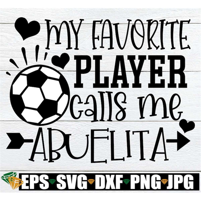 MR-308202384434-my-favorite-player-calls-me-abuelita-abuelita-soccer-shirt-image-1.jpg