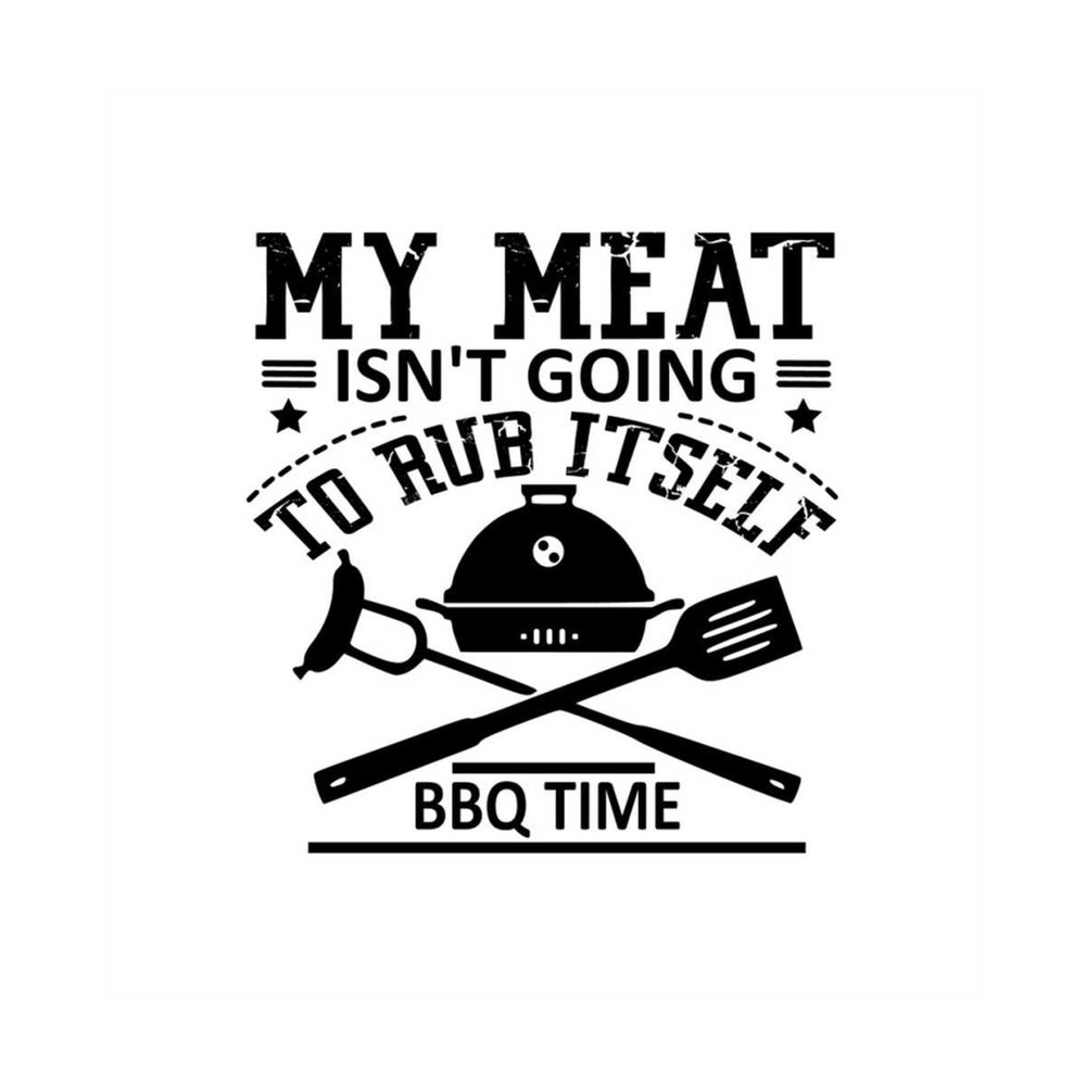 MR-30820238508-my-meat-isnt-going-to-rub-itself-svg-png-digital-image-1.jpg