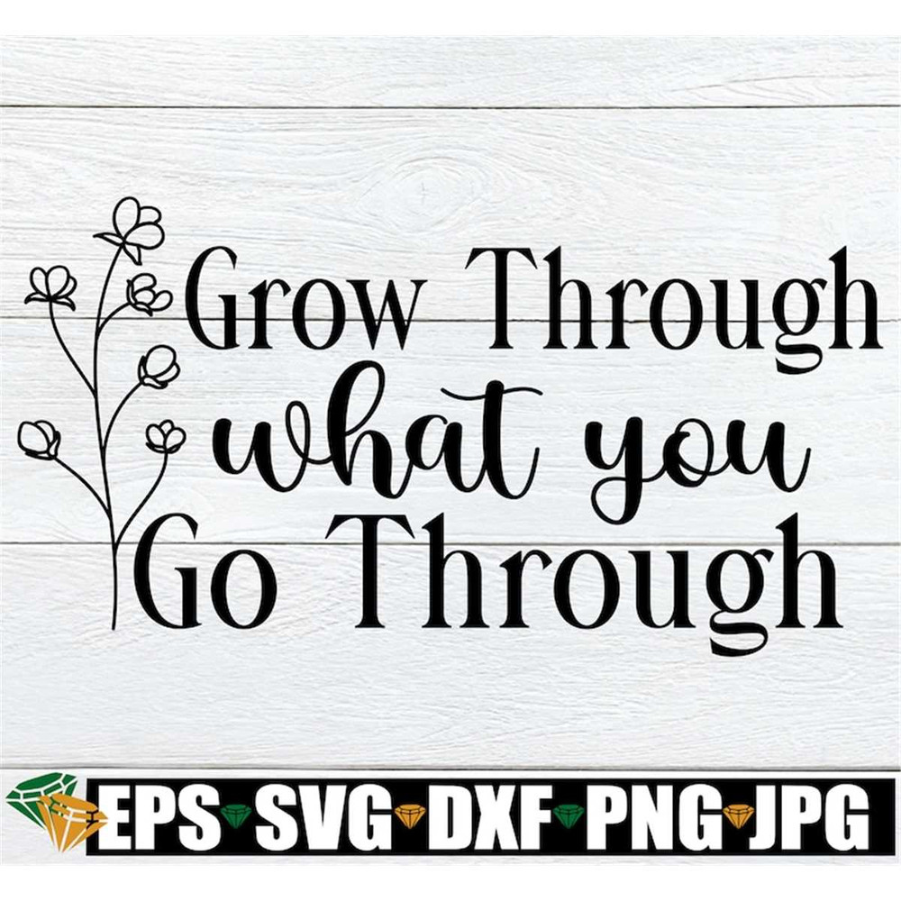MR-308202385355-grow-through-what-you-go-through-inspirational-cute-image-1.jpg