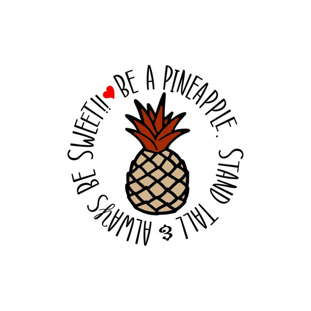 MR-30820239540-be-a-pineapple-stand-tall-always-be-sweet-svg-png-dxf-image-1.jpg