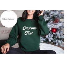 custom text sweatshirt, personalized sweatshirt, custom hoodie, unisex sweatshirt for women & men, design your sweatshir