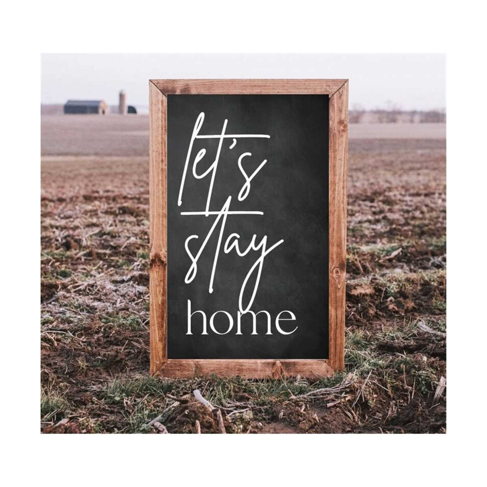 MR-30820239220-lets-stay-home-home-svg-farmhouse-svg-house-svg-home-image-1.jpg