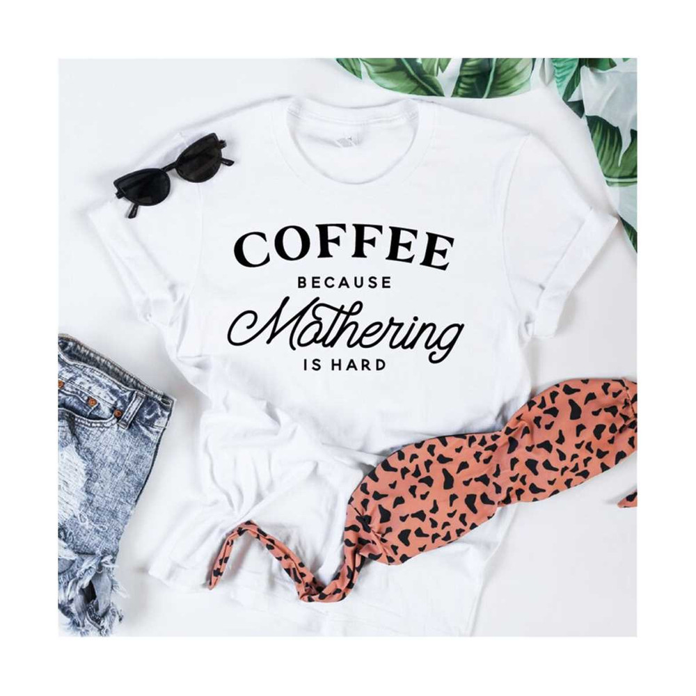 MR-308202392421-coffee-because-mothering-is-hard-cut-files-design-cut-files-image-1.jpg