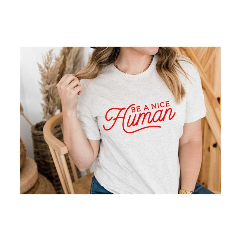 MR-308202393014-be-a-nice-human-svg-be-a-nice-human-shirt-humanity-design-image-1.jpg