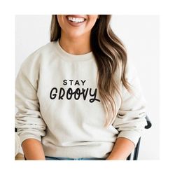 stay groovy svg , groovy svg, retro svg, retro quote svg, stay groovy svg, tee svg, tshirt svg, nap, 5 cut files