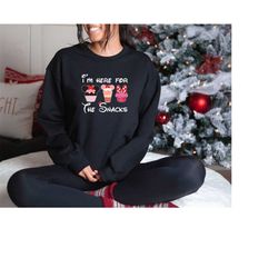 i'm here for the snack sweatshirt, cake sweatshirt, funny sweatshirt, snack cake sweatshirt