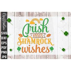 Irish Kisses Shamrock Wishes SVG file for cutting machines - Cricut Silhouette SVG Funny St Paddys day cut file St Patri