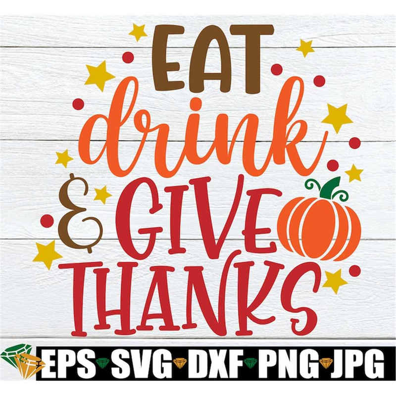 MR-308202394631-eat-drink-give-thanks-give-thanks-thanksgiving-image-1.jpg