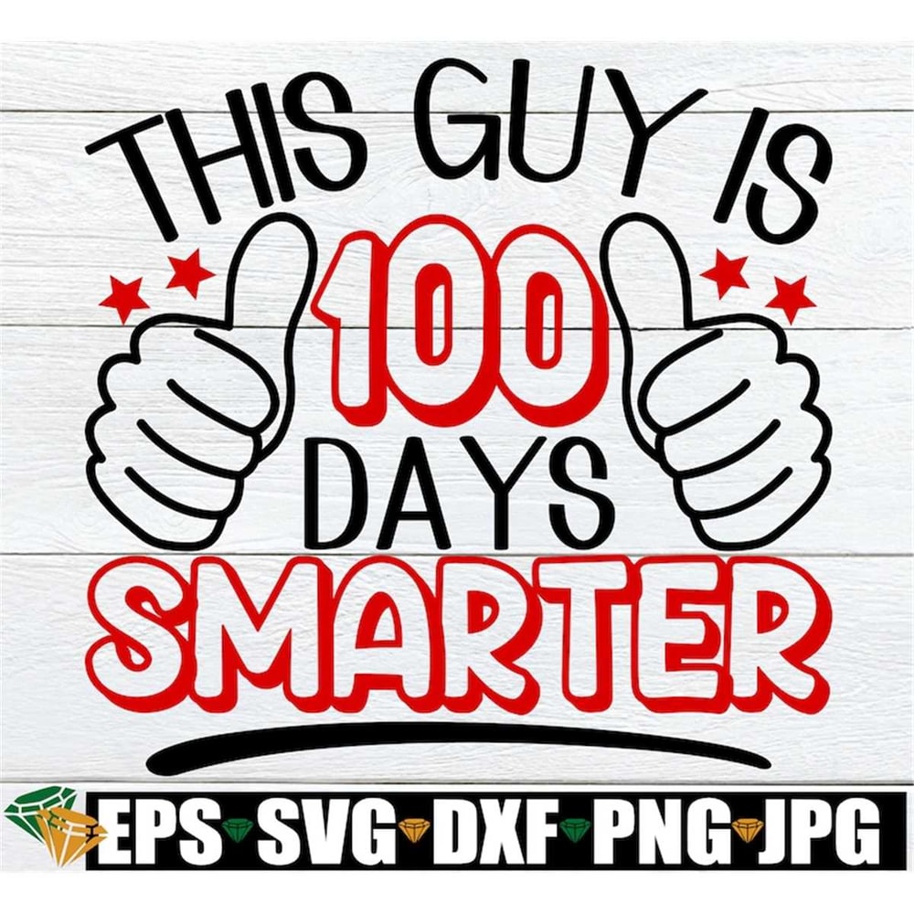 MR-3082023103126-this-guy-is-100-days-smarter-100-days-of-school-svg-100th-image-1.jpg