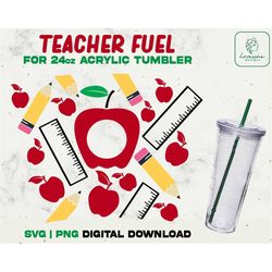 Teacher SVG Full Wrap Acrylic Cup 24oz Svg, Teacher Fuel Acrylic Wrap 24oz SVG, Blessed Teacher Svg, Best Teacher Svg