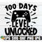 MR-308202310548-100-days-level-unlocked-100th-day-of-school-100-days-of-image-1.jpg