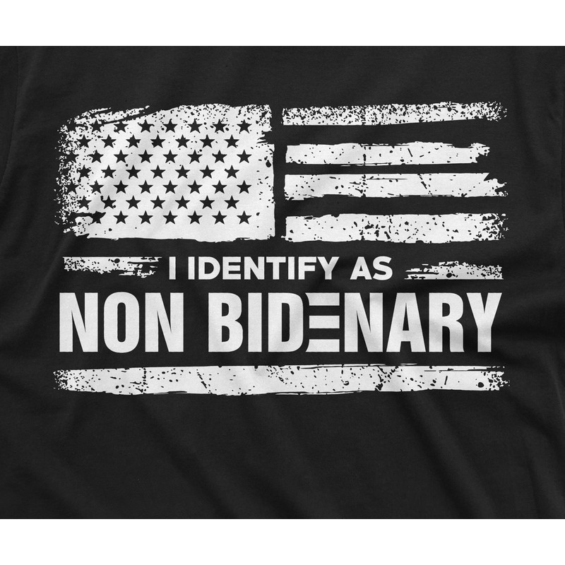 I identify as Non Bidenary Funny Tee shirt Political Shirt Anti Biden Mens Tee Shirt DTJ Republican party Tee - 2.jpg
