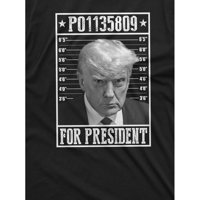 Men's Trump for president T-shirt arrest number P01135809 Tee Shirt Wanted for president DJT Tshirt Mugshot Arrest tee - 5.jpg