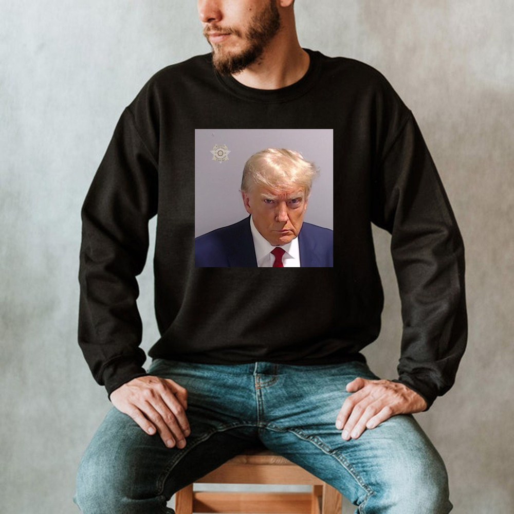 Trump Mug Shot Unisex Sweatshirt, Trump Jail Shirt, Trump Arrested Shirt - 2.jpg