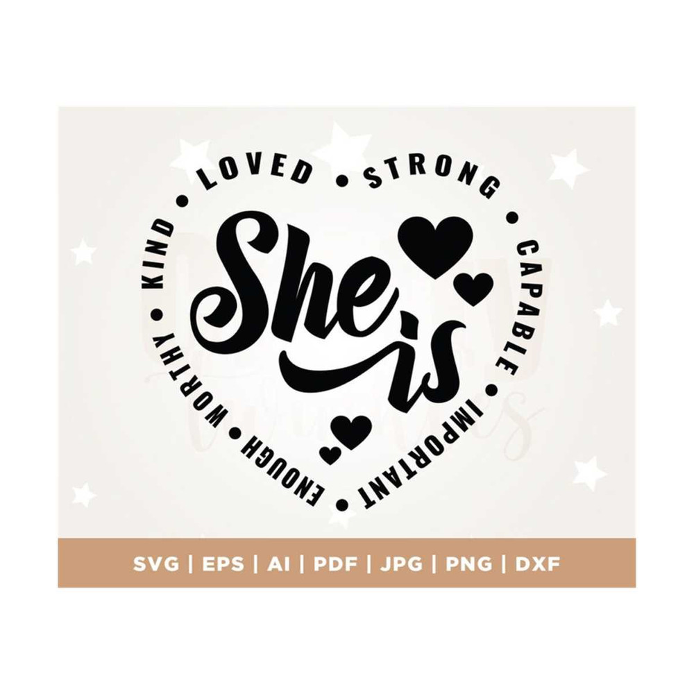 MR-3082023111258-she-is-loved-kind-strong-capable-important-svg-enough-svg-image-1.jpg