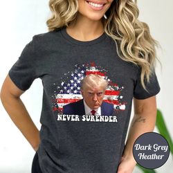 donald trump mug shot shirt, never surrender trump shirt, georgia judge trial, funny trump tee , trump mugshot shirt, e