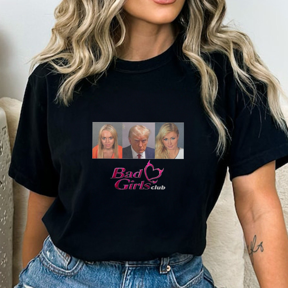 Bad Girl's Club - Donald Trump Mugshot Meme Shirt Trump Mugshot Tshirt Trump Merch Donald Trump Mugshot Tshirt - 2.jpg