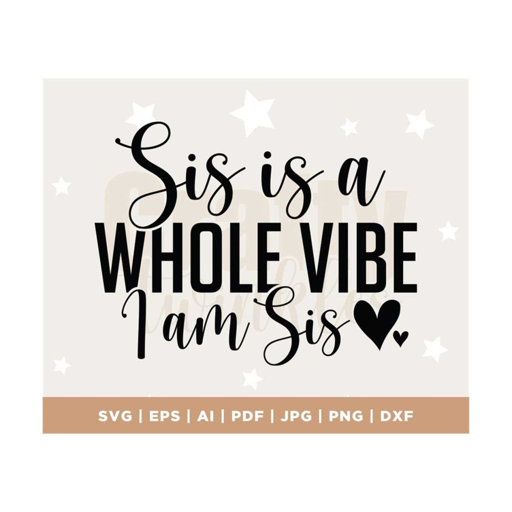 MR-3082023111731-sis-is-a-whole-vibe-svg-i-am-sis-svg-black-queen-svg-black-image-1.jpg