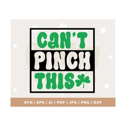 can't pinch this svg, funny boy st. patrick's day svg, digital cut file svg, svg, png, digital file download, cut file f