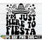 MR-3082023113214-im-just-here-to-fiesta-funny-cinco-de-mayo-shirt-svg-image-1.jpg