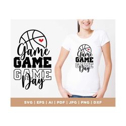 game day svg, basketball life svg, game day vibes svg, basketball cheer svg, basketball shirt svg, cricut, basketball gi