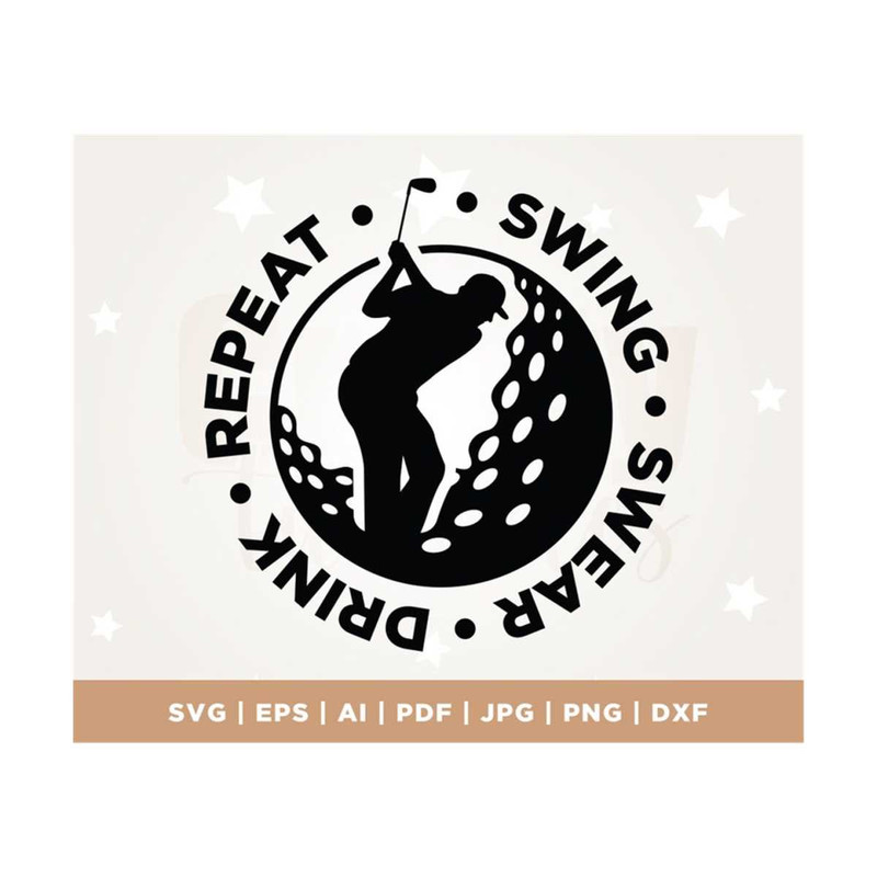 MR-3082023114028-swing-swear-drink-repeat-golf-svg-golf-svg-cut-file-golf-image-1.jpg