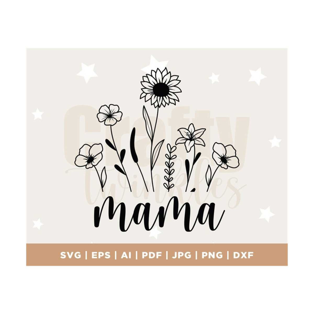 MR-3082023114454-mama-svg-mama-wildflowers-svg-wildflower-svg-mothers-image-1.jpg