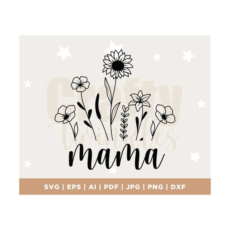 MR-3082023114454-mama-svg-mama-wildflowers-svg-wildflower-svg-mothers-image-1.jpg