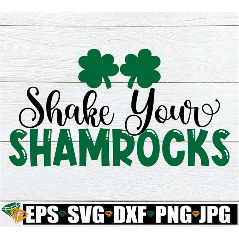 MR-3082023114647-shake-your-shamrocks-adult-humor-funny-st-patricks-day-image-1.jpg