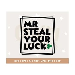 mr steal your luck svg, toddler svg, boy svg, kid svg, svg files, svg for cricut, silhouette, , st patrick's day svg, bo