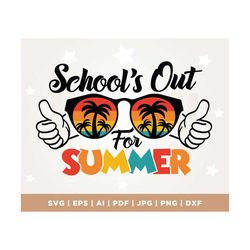 school's out for summer svg, hello summer svg, summer break svg, school's out for summer sublimation, teacher vacation s
