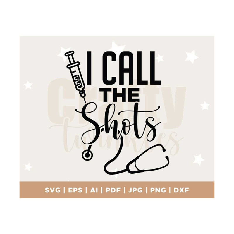 MR-3082023121544-nurses-call-the-shots-svg-nurse-cut-file-svg-dxf-eps-image-1.jpg