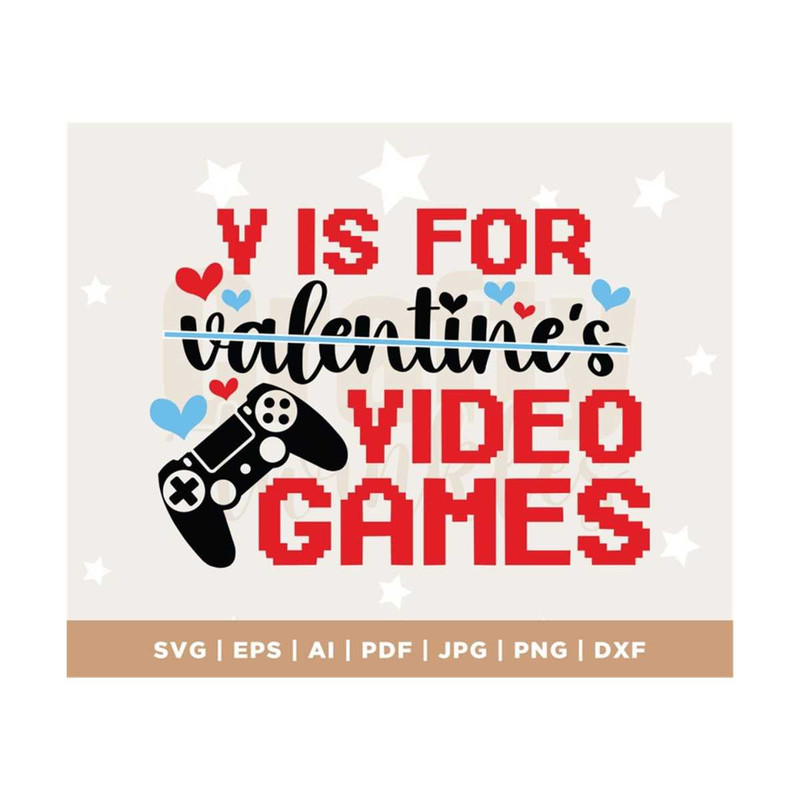 MR-3082023122135-v-is-for-video-games-valentines-svg-sublimation-design-image-1.jpg