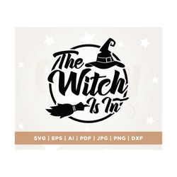 the witch is in svg, halloween door hanger svg, halloween door sign svg, cricut, png, svg, sublimation, halloween sign g
