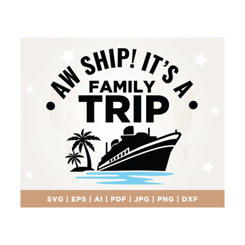 MR-3082023122932-aw-ship-its-a-family-trip-family-cruise-trip-svg-family-image-1.jpg