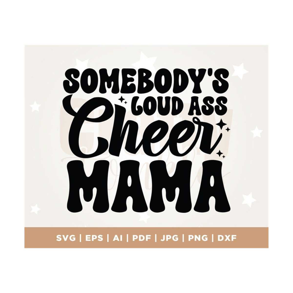 MR-3082023123151-somebodys-loud-ass-cheer-mama-svg-cheer-mama-svg-cutting-image-1.jpg